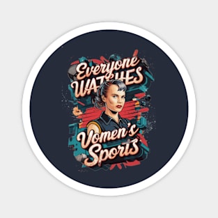 Everyone Watches Women's Sports Essential Magnet